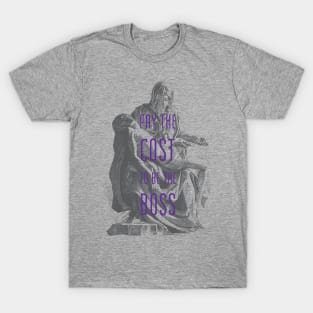 Pay the cost to be the boss-grey/purple T-Shirt